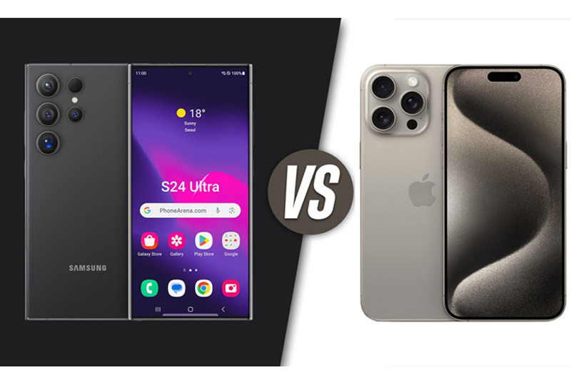 So sánh Samsung Galaxy S24 Ultra và  iPhone 15 Pro Max: Cuộc chiến giữa  Android và iOS